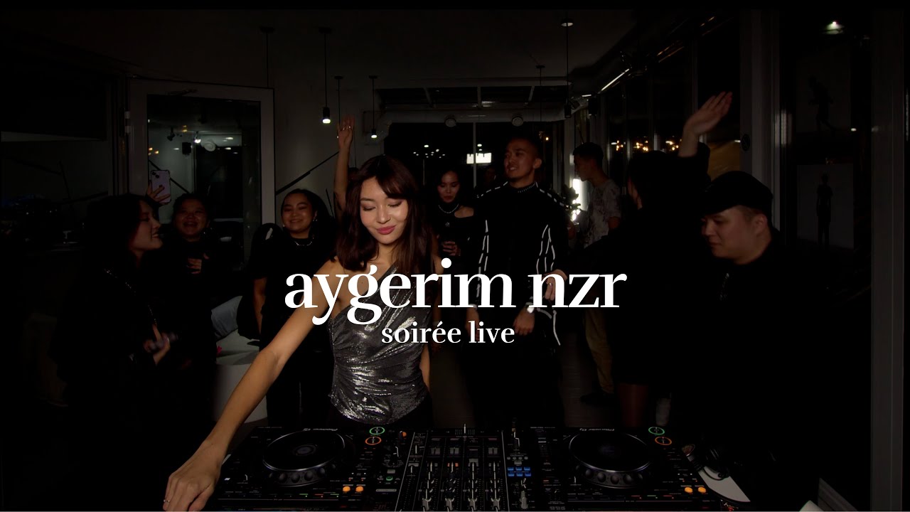 soireè live x aygerim nzr (dance, electronic)