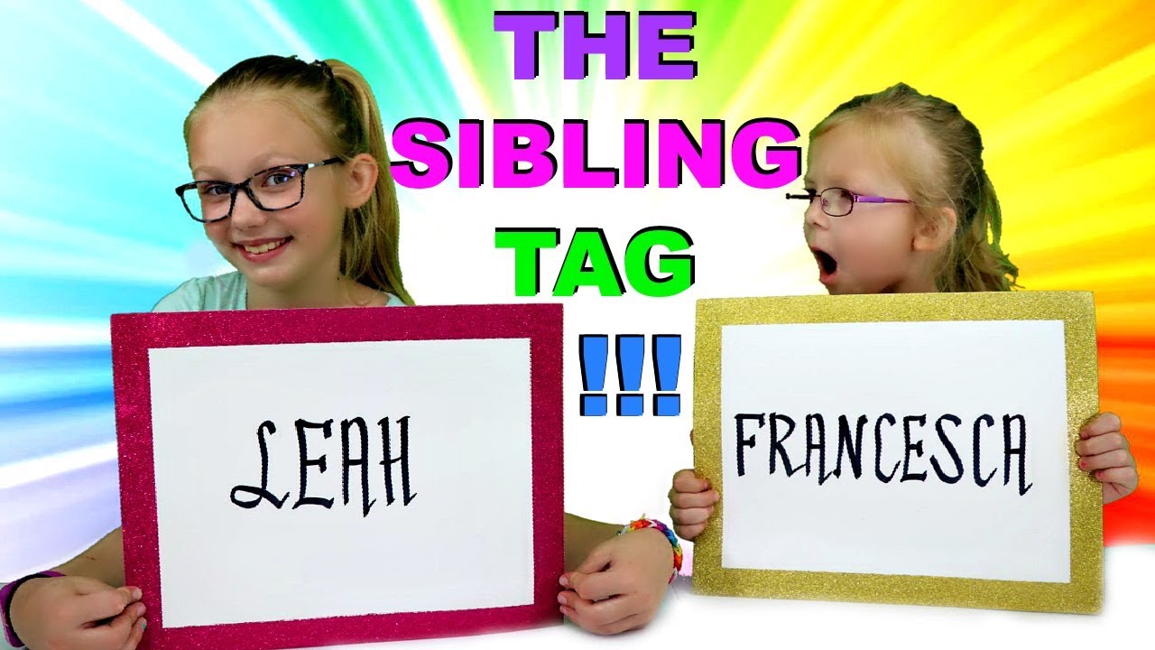 THE SIBLING TAG!!!