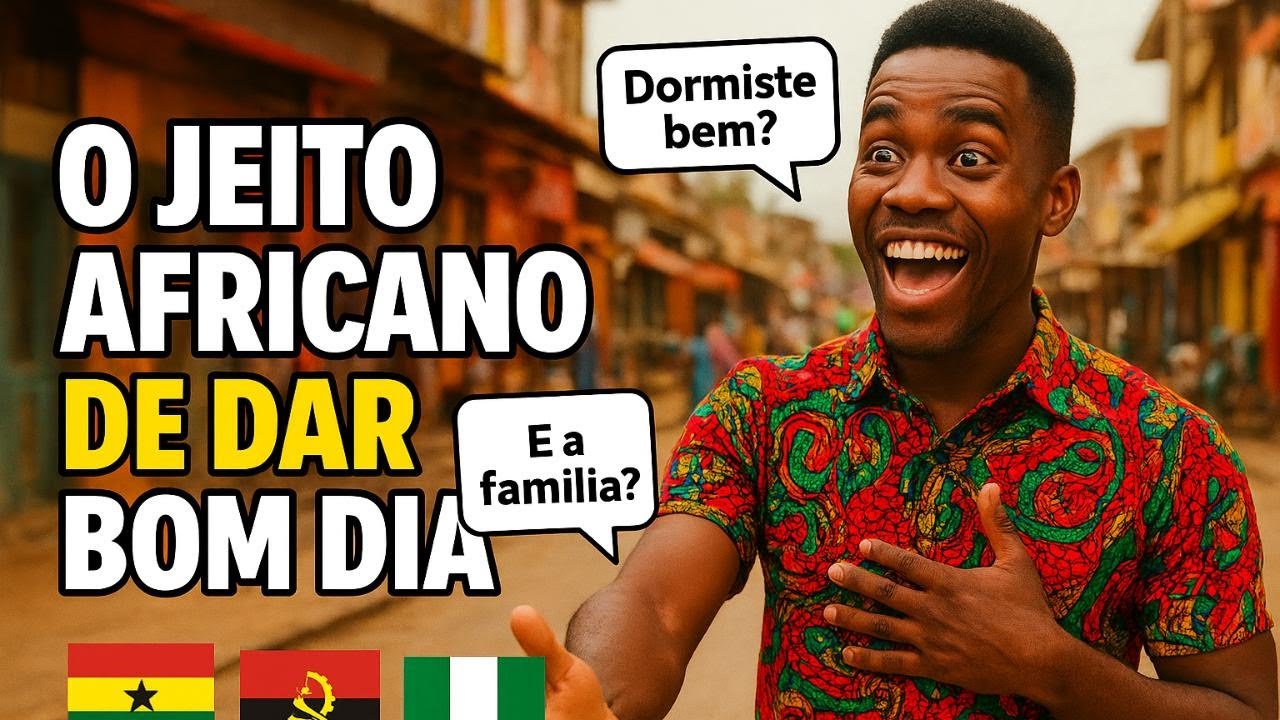 Por Que Dar Bom Dia em África Demora Tanto?