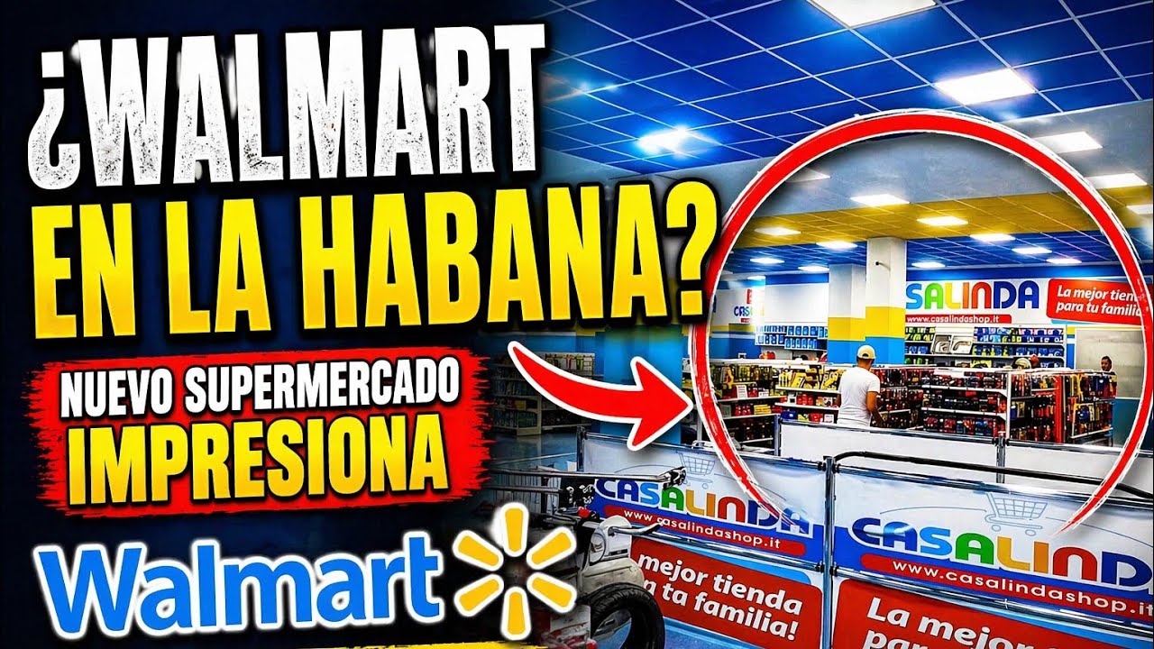 El Walmart de Cuba 