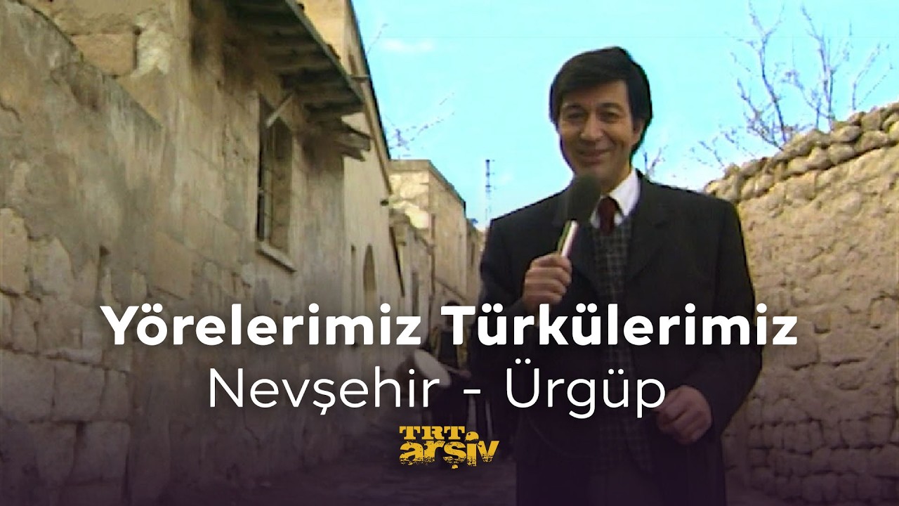 Yörelerimiz Türkülerimiz-Nevşehir Ürgüp