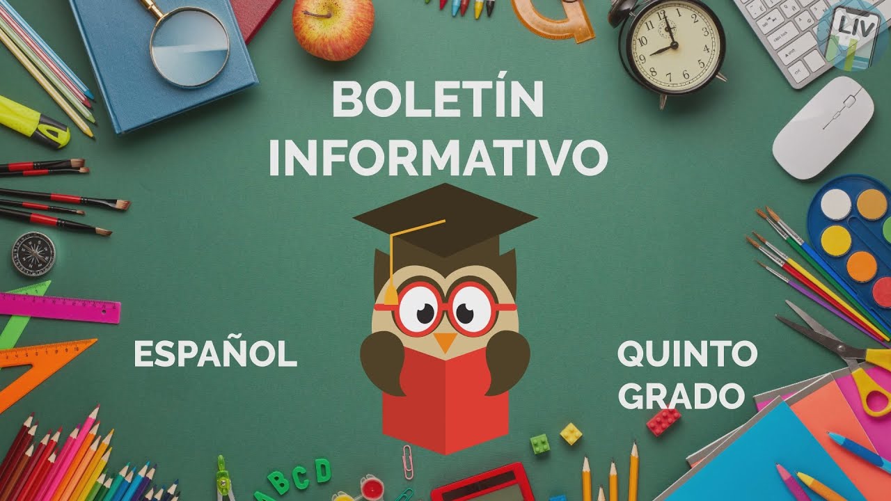 El boletín informativo. Español LIV 5° Primaria