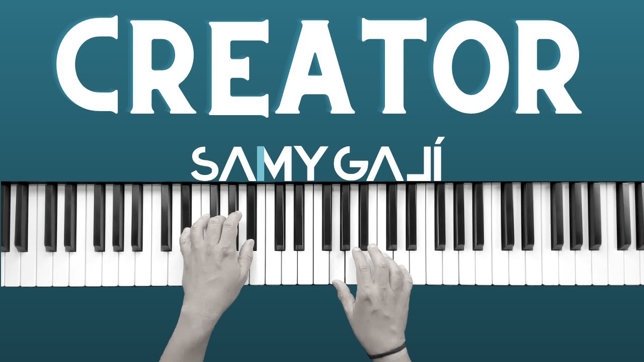 CREATOR | 🎹 Instrumental Piano Cover | Phil Wickham | Samy Galí