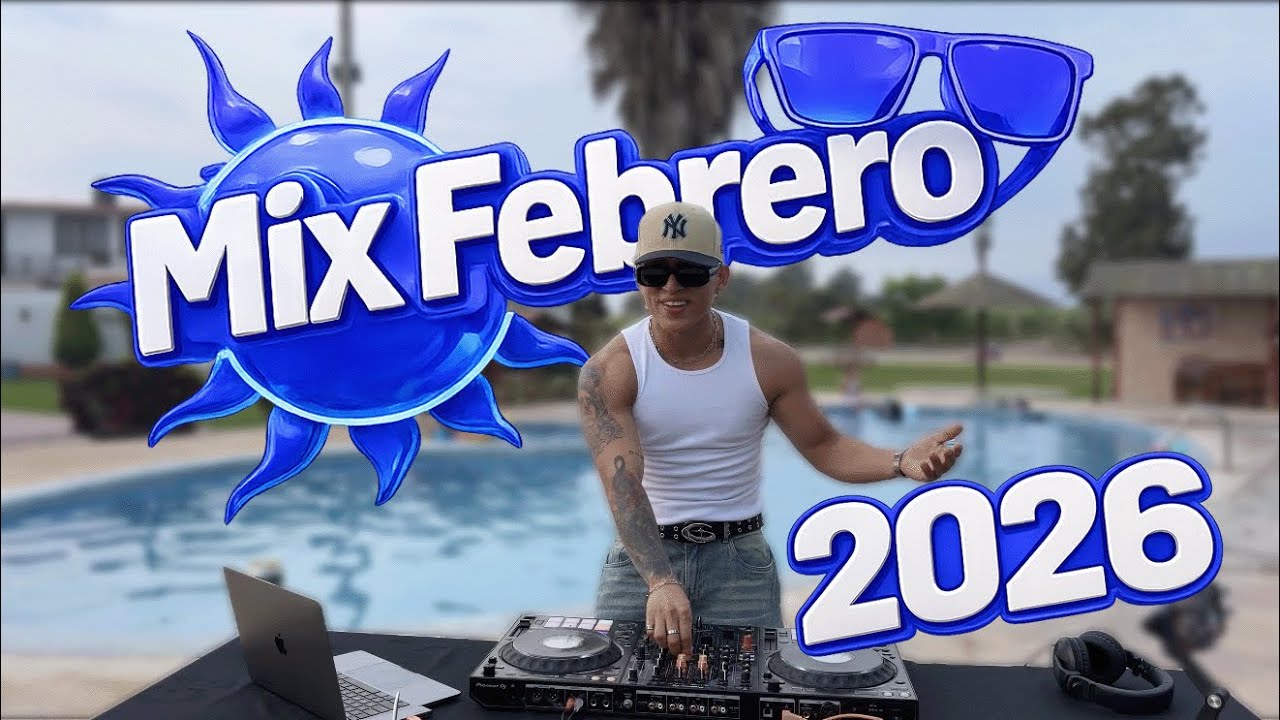 LA MEZCLA PERFECTA VOL 23 “MIX FEBRERO 2026” 🏝️(MUÉVELO, LA VILLA, BAD BUNNY, OLD SCHOOL, SALSA)