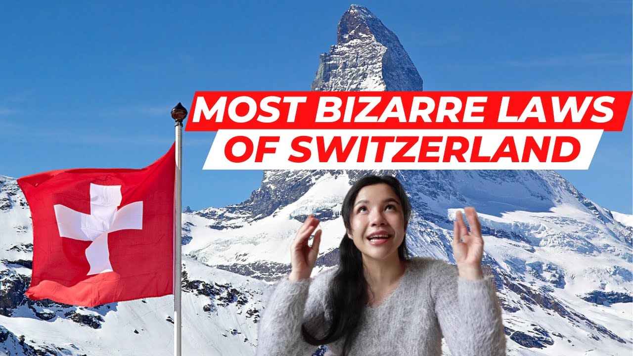 Most bizarre laws of Switzerland you probably never heard of (that even the Swiss don’t know about)