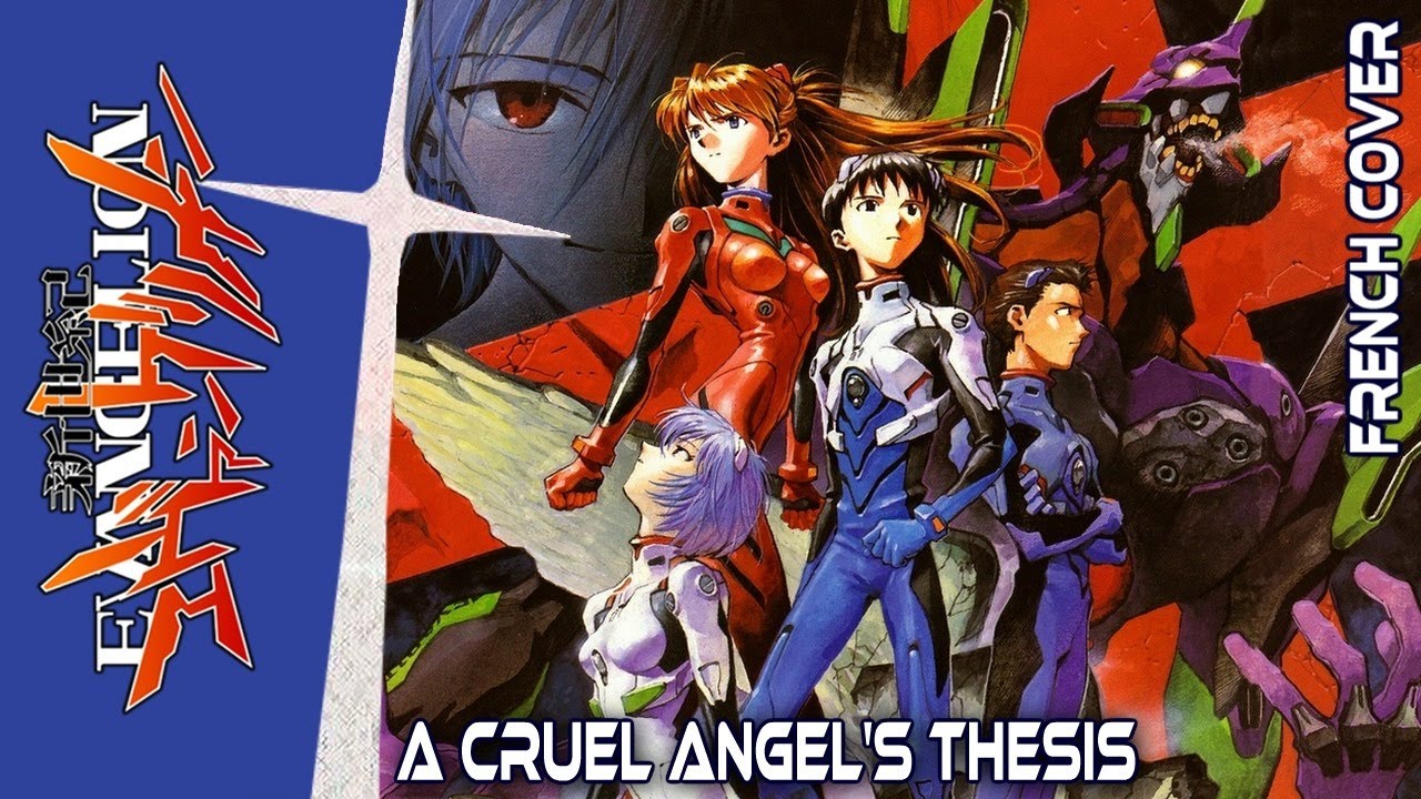 Evangelion - OP - A Cruel Angel’s Thesis (French cover)