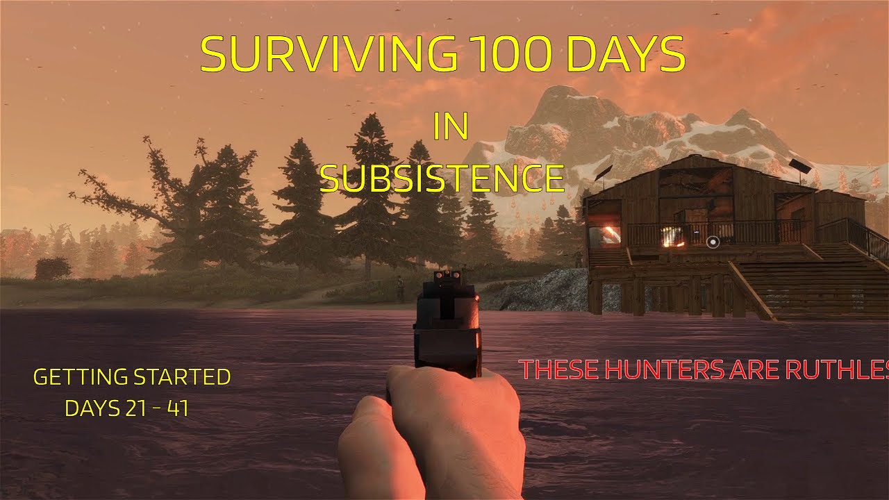 Surviving 100 Days in SUBSISTENCE: Part 3