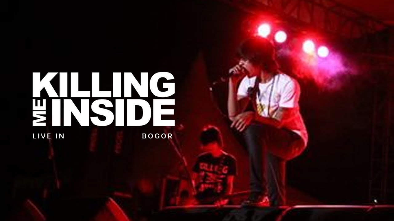 Killing Me Inside - Tormented : Live in Bogor