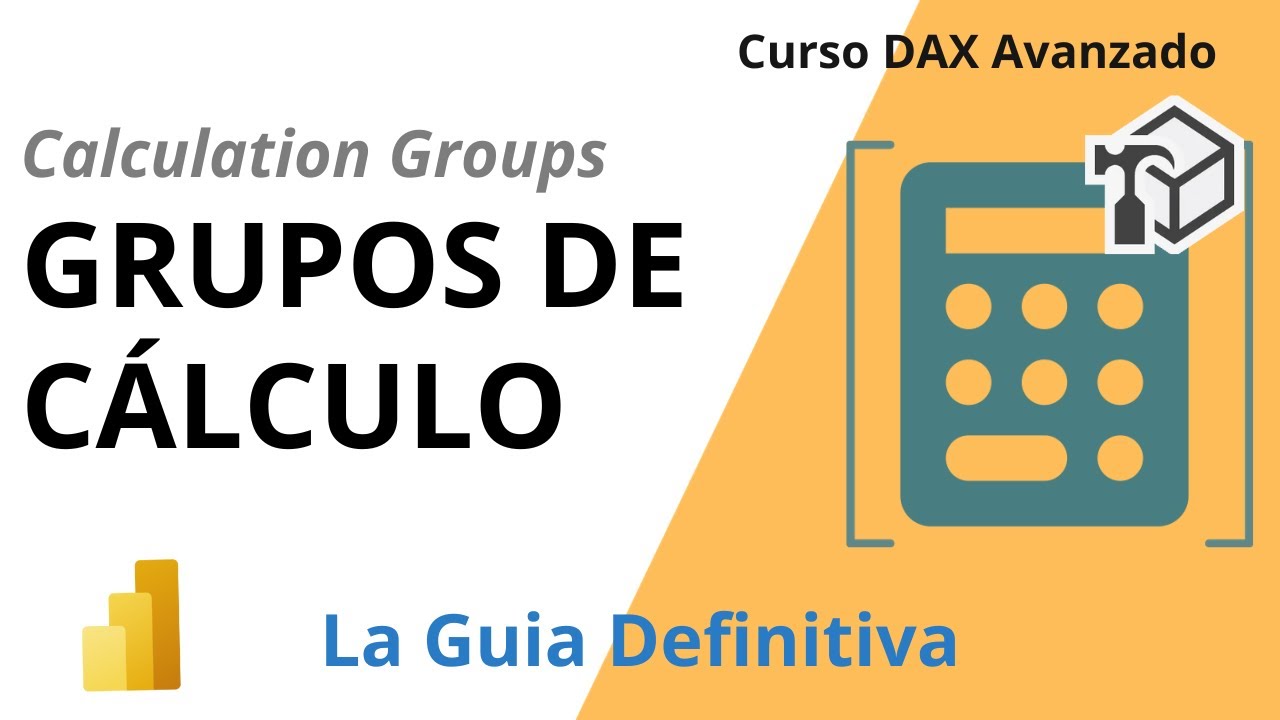 GRUPOS DE CALCULO EN POWER BI: La Guía Definitiva para dominar esta nueva funcionalidad.