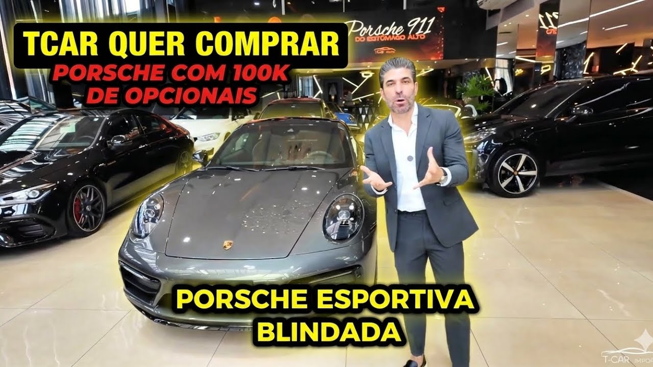 TCAR COMPROU PORSCHE COM 100K DE OPCIONAIS ? 