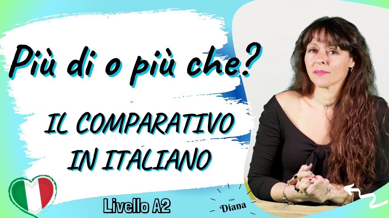 PIÙ DI o PIÙ CHE? Il comparativo in italiano