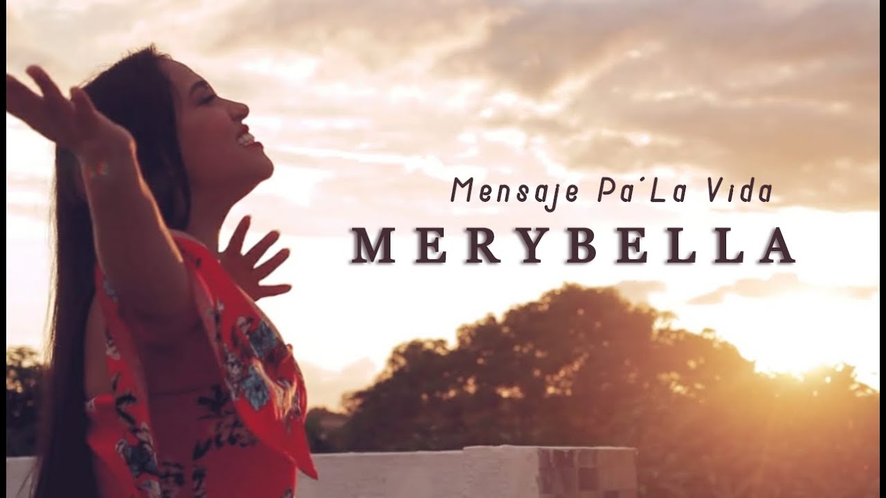 MERYBELLA - Mensaje Pa' La Vida (Desde Casa)