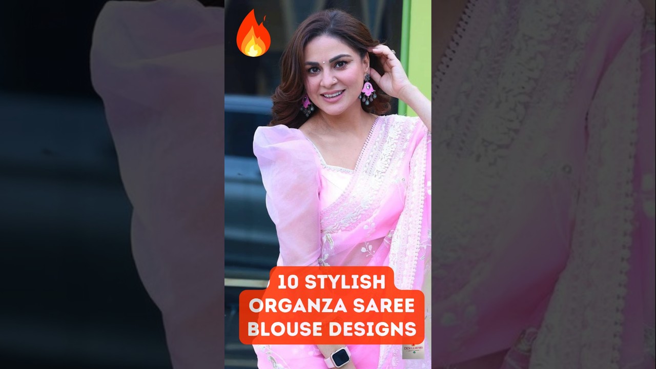 10 Gorgeous Organza Saree Blouse Designs You Must Try #blousedesign #organza #shortsfeed #viralreels