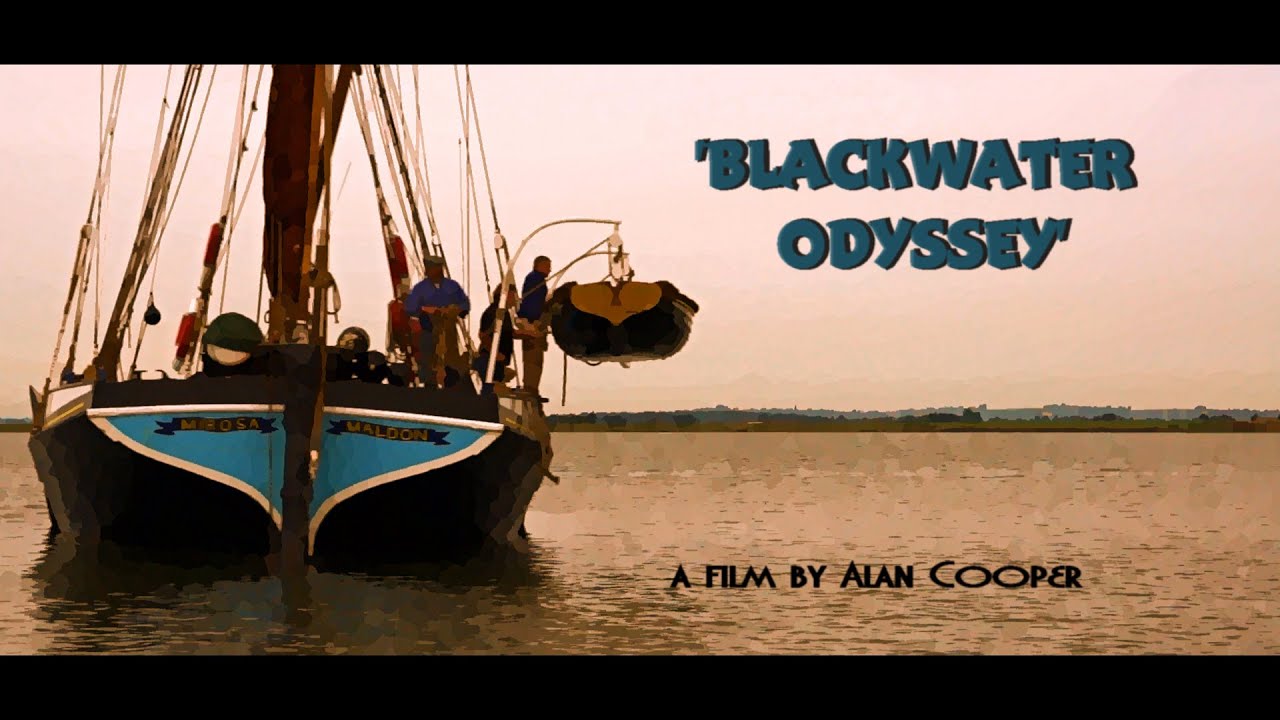 * BLACKWATER ODYSSEY * SCENES FROM 2016 SAILING BARGE MATCH * REMAKE *