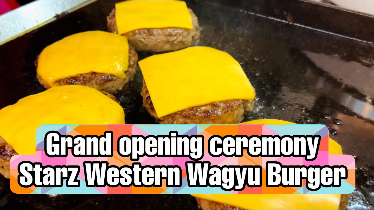 Starz Western Wagyu Burger (Grand Opening Ceremony) - Singapore