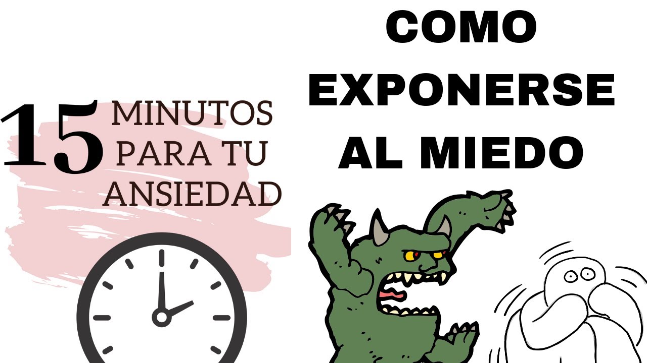 Como exponerse frente a la ansiedad