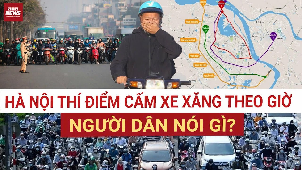 N&Oacute;NG: H&agrave; Nội th&iacute; điểm cấm xe m&aacute;y chạy xăng theo giờ: Người d&acirc;n n&oacute;i g&igrave;? | VTC News