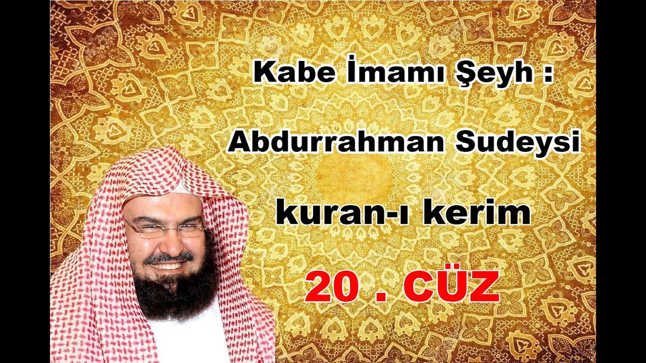 kur'an ı kerim - 20 -   c&uuml;z - Abdurrahman Es Sudeys