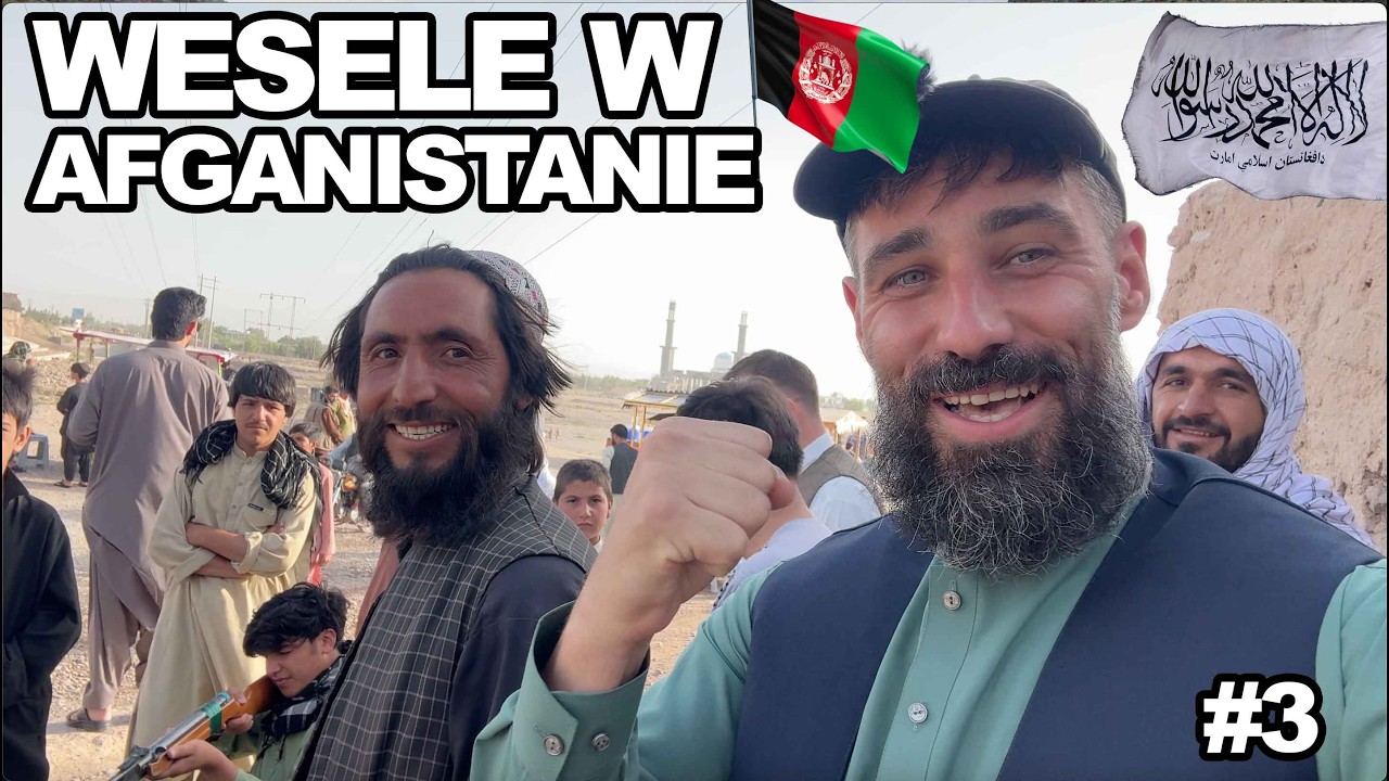 AFGANISTAN - AFGAŃSKIE WESELE I MĘSKIE ZABAWY