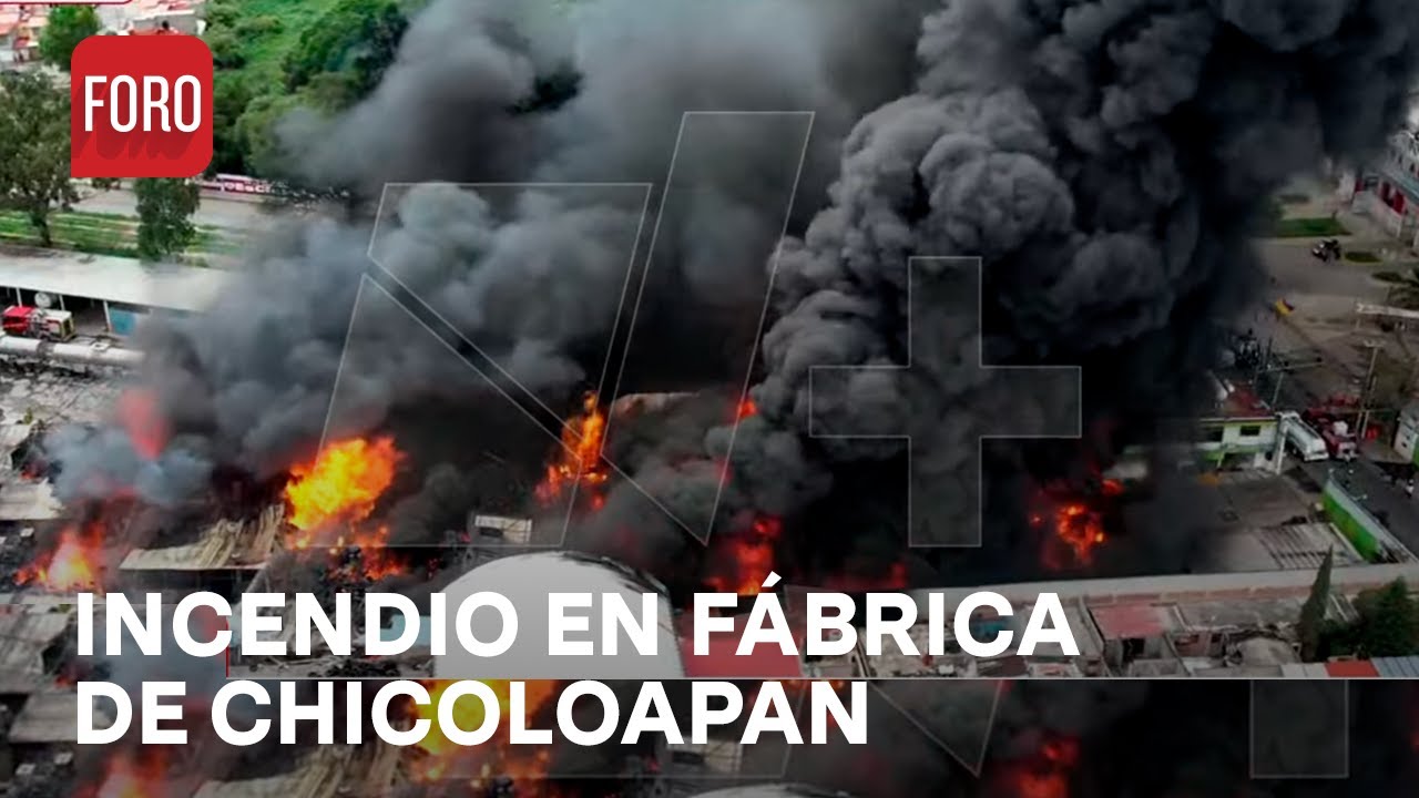 Fuerte incendio en Chicoloapan, Estado de México