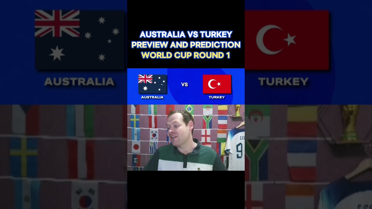 Australia vs Turkey Preview & Prediction! #worldcup