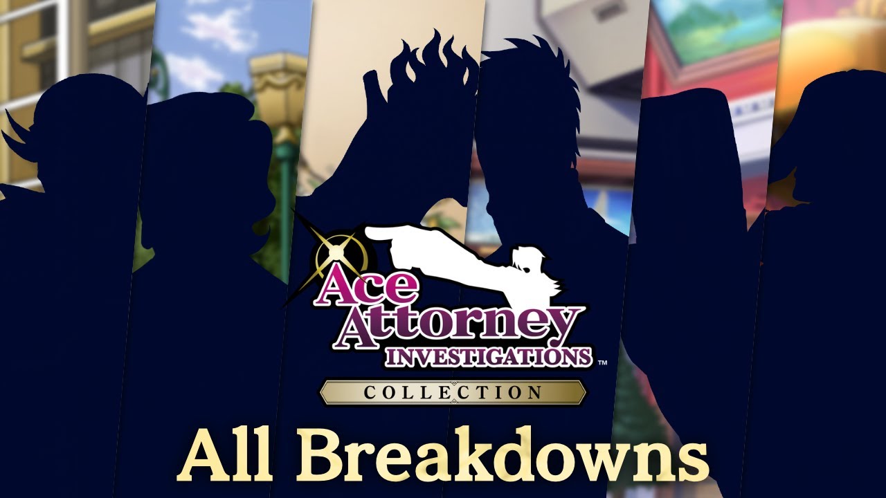 All Breakdowns ~ Ace Attorney Investigations Collection