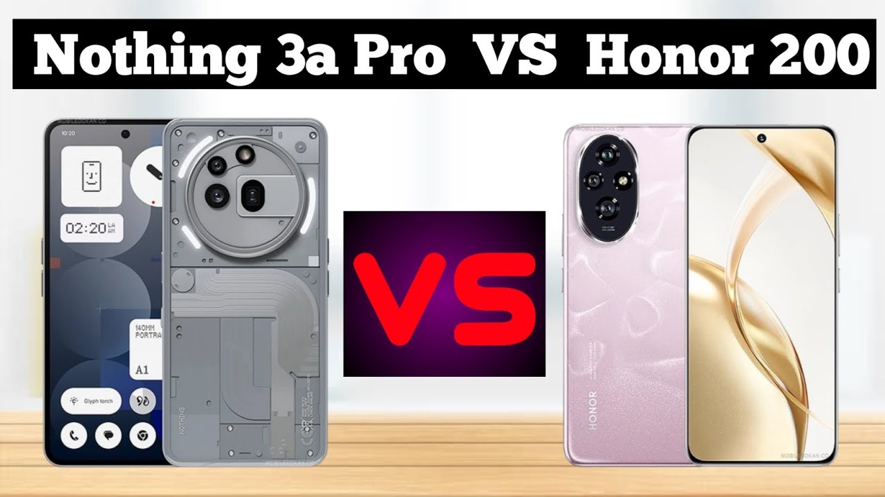 Nothing Phone 3a Pro Vs Honor 200 Comparison Review | Mobile Comparison Video | Mizan 5.0