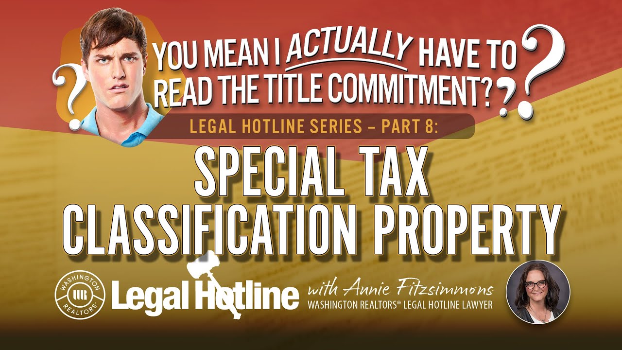 Special Tax Classification Property: You Mean I Actually Have to Read the Title Commitment? Part 8: