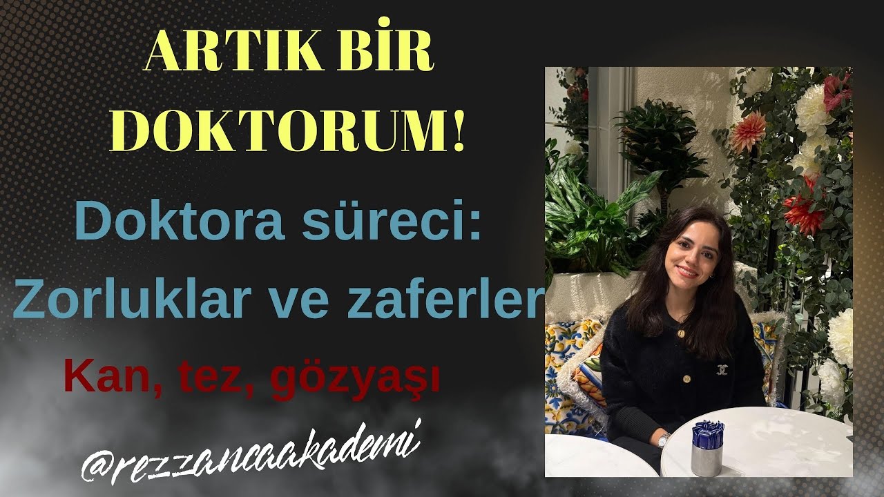 Doktora Bitti, bu süreçten neler öğrendim?