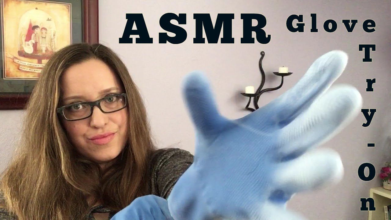 ASMR- Nothing but Gloves- Try On (Requested!)