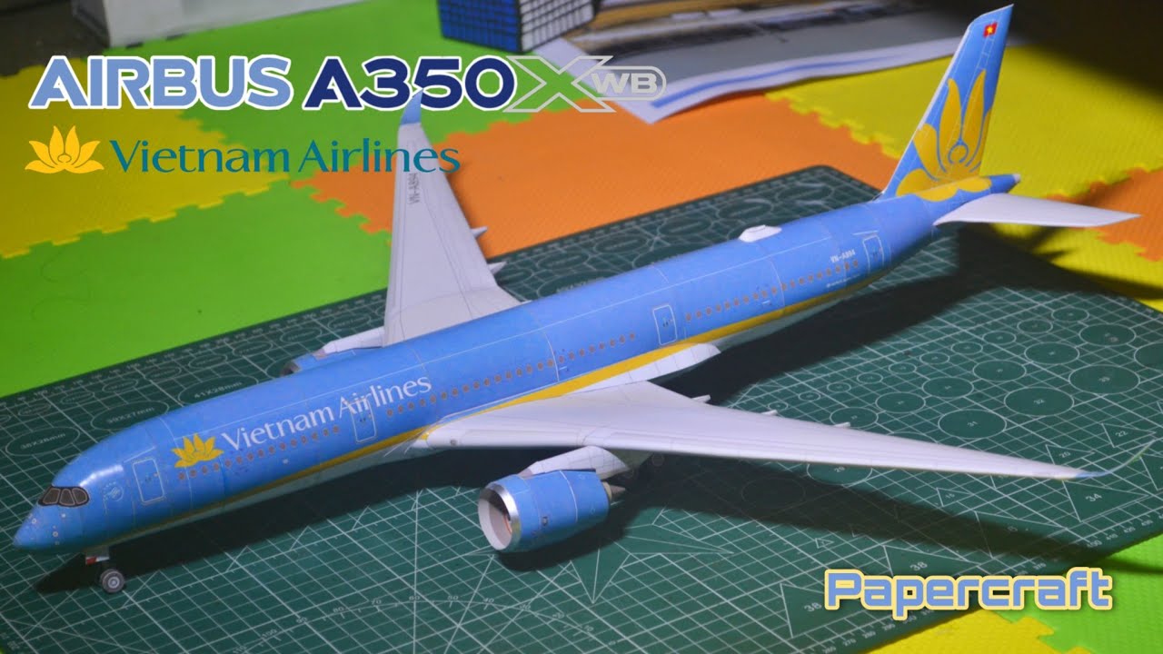 AIRBUS A350-900 (XWB) VIETNAM AIRLINES PAPERCRAFT BUILD