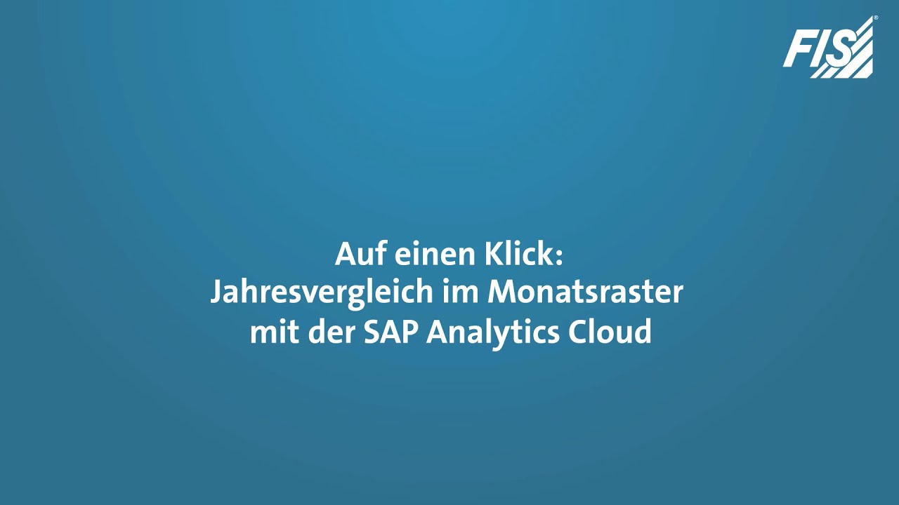 Auf einen Klick: SAP Analytics Cloud – Jahresvergleich im Monatsraster