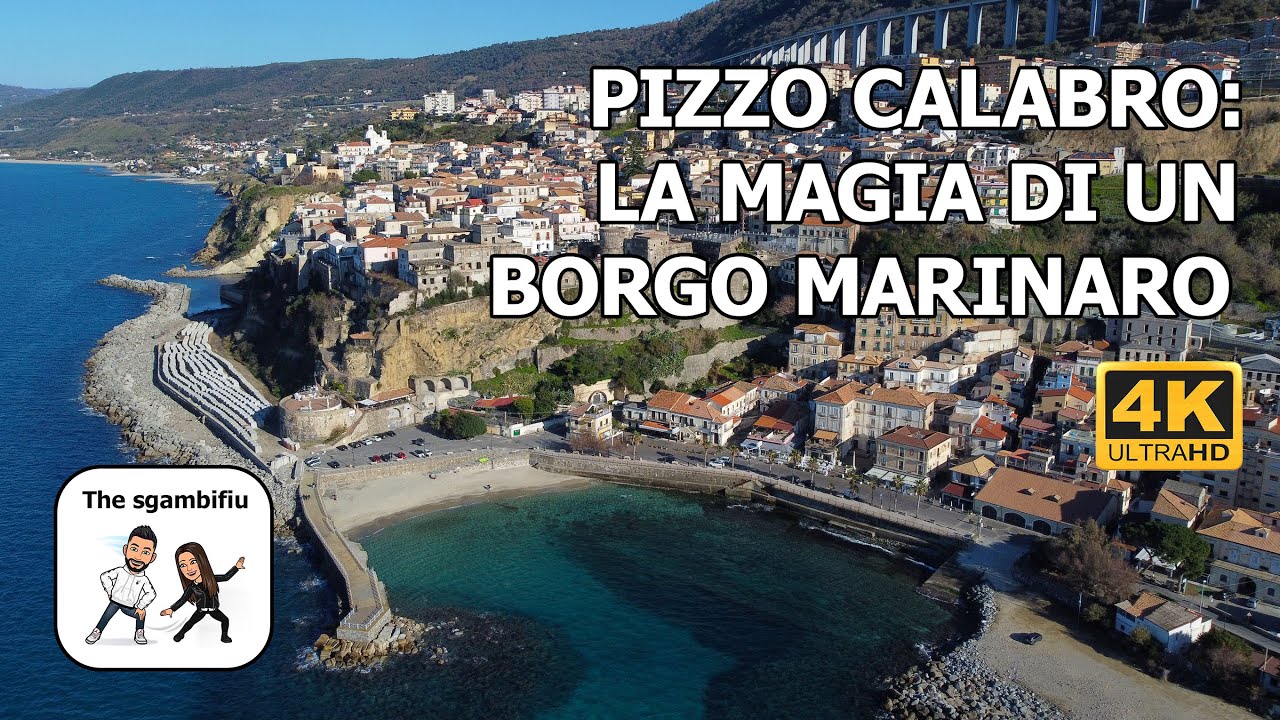 Borghi d'Italia - PIZZO CALABRO [4K] - come non l'avete mai vista.