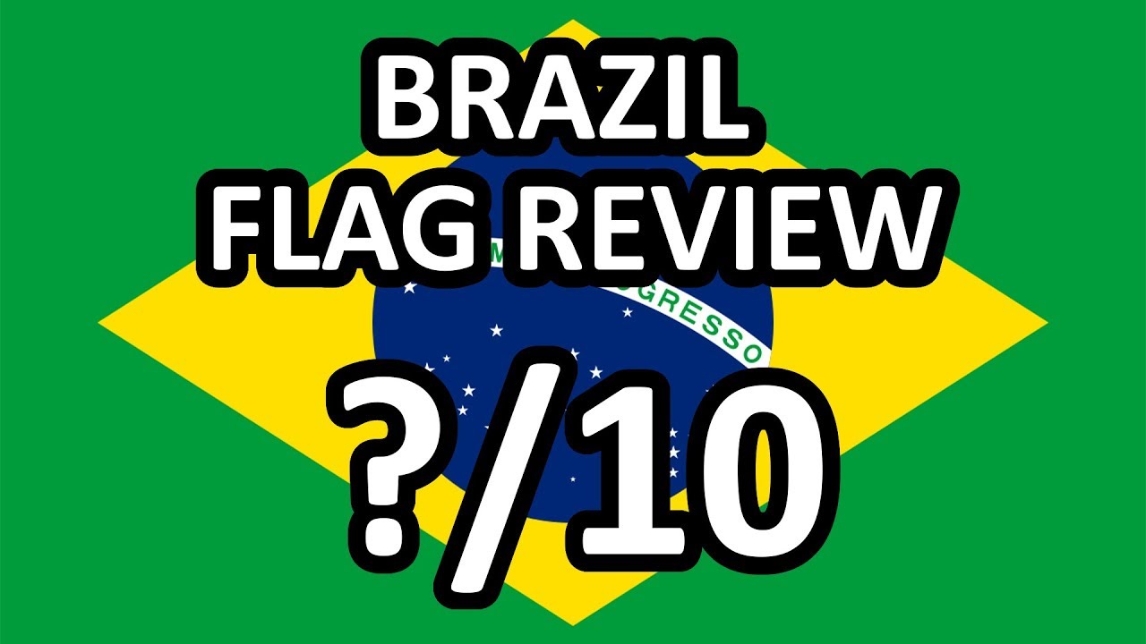 Brazil Flag Review