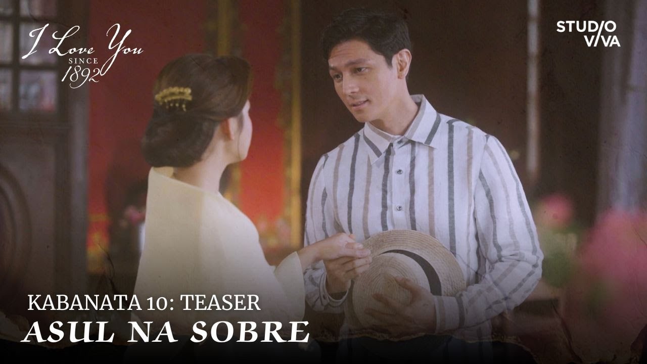 I Love You Since 1892 | Kabanata 10: Teaser | Asul Na Sobre | Studio Viva