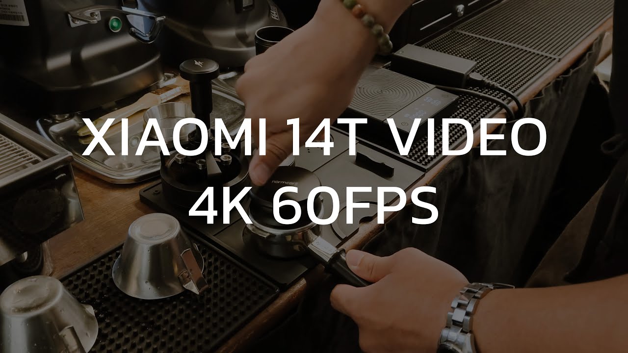 Xiaomi 14T Cafe Mood : Video Test 4K 60FPS