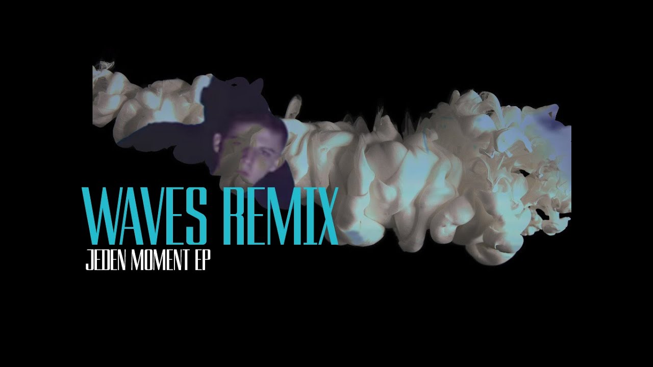 08. KACHU x MR.PROBZ 2016 - WAVES x REMIX x VIDEO x JEDEN MOMENT EP