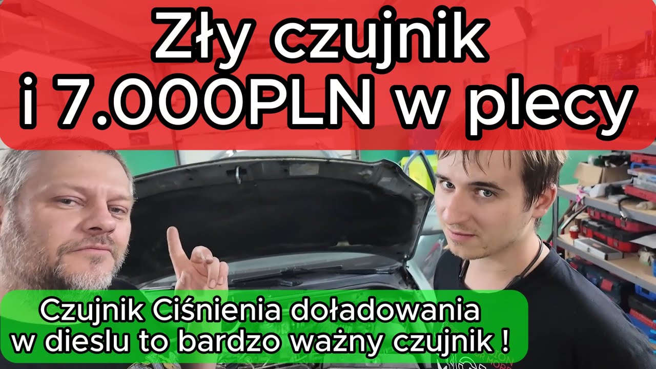 Zły czujnik i 7.000PLN w plecy. Czujnik Ciśnienia doładowania w dieslu to bardzo ważny czujnik !
