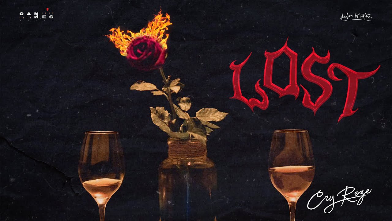 CRY ROZE  -  LOST (VIDEO OFICIAL)