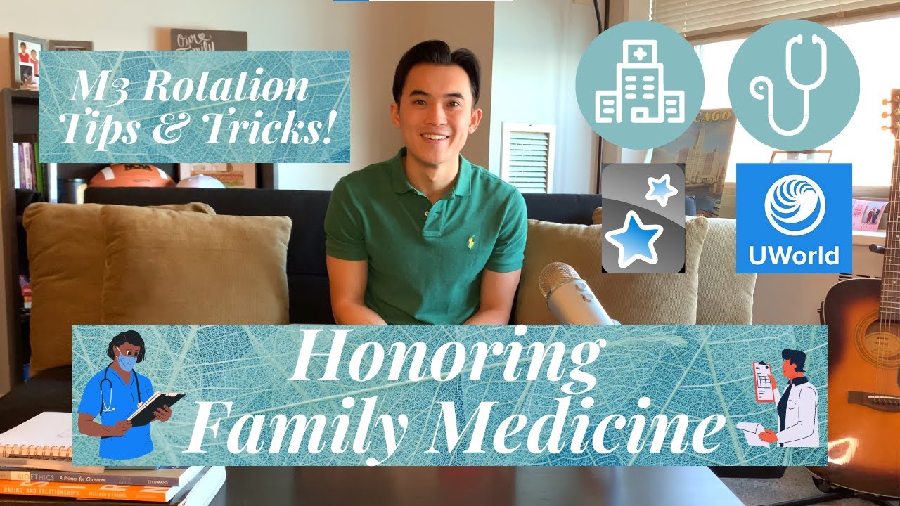 How to Honor Your Family Medicine Rotation || Medical School Clerkships