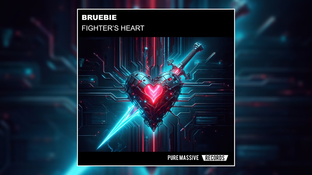 FIGHTER'S HEART - Bruebie [Pure Massive Records]
