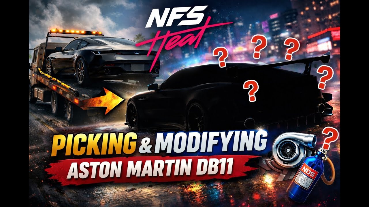 Aston Martin DB11 Build in NFS Heat (New Looks) 🔥