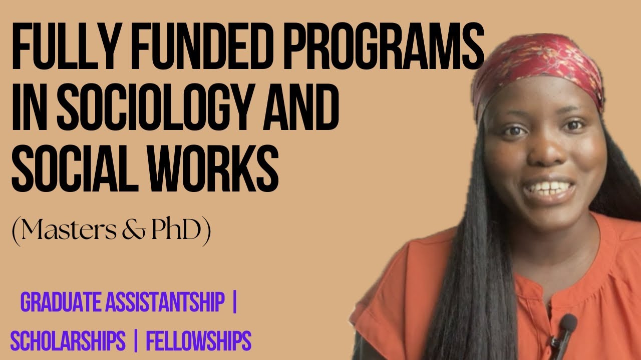 Fully Funded Programs in Social Work and Sociology in the U.S  |Graduate Assistantship |Scholarships