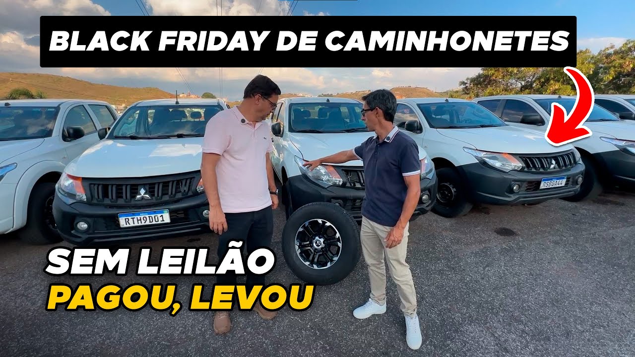 BLACK FRIDAY DE CAMINHONETES: SEM LEILÃO (pagou, levou)