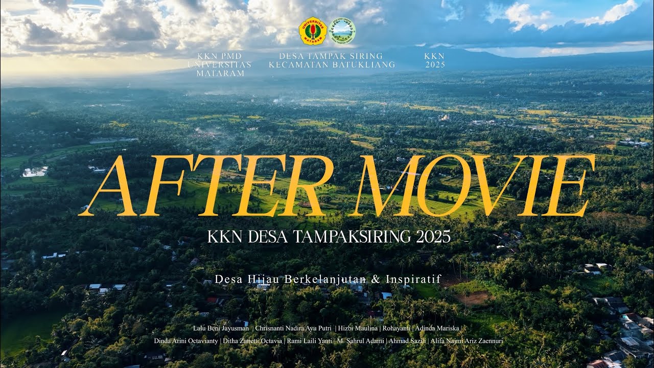 AFTER MOVIE KKN DESA TAMPAK SIRING 2025-2026 - UNIVERSITAS MATARAM