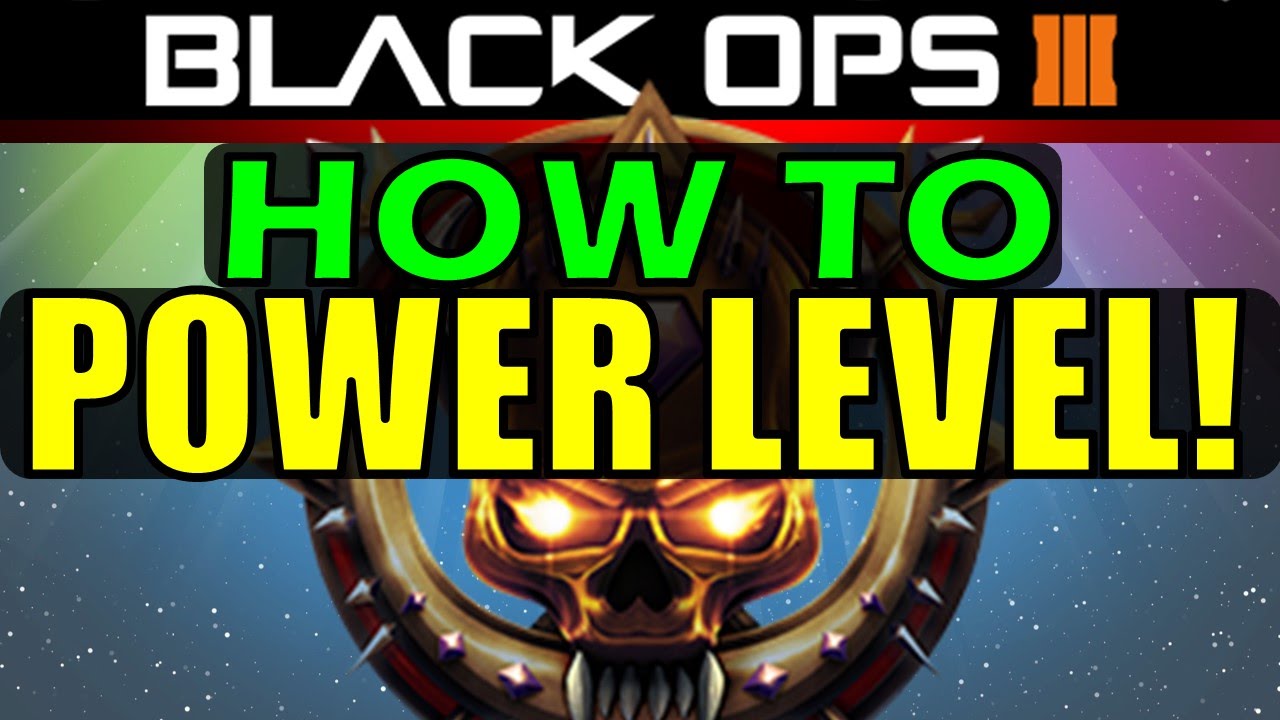 How to POWER LEVEL in Call of Duty: Black Ops 3 | Tips to Reach Master Prestige FAST!