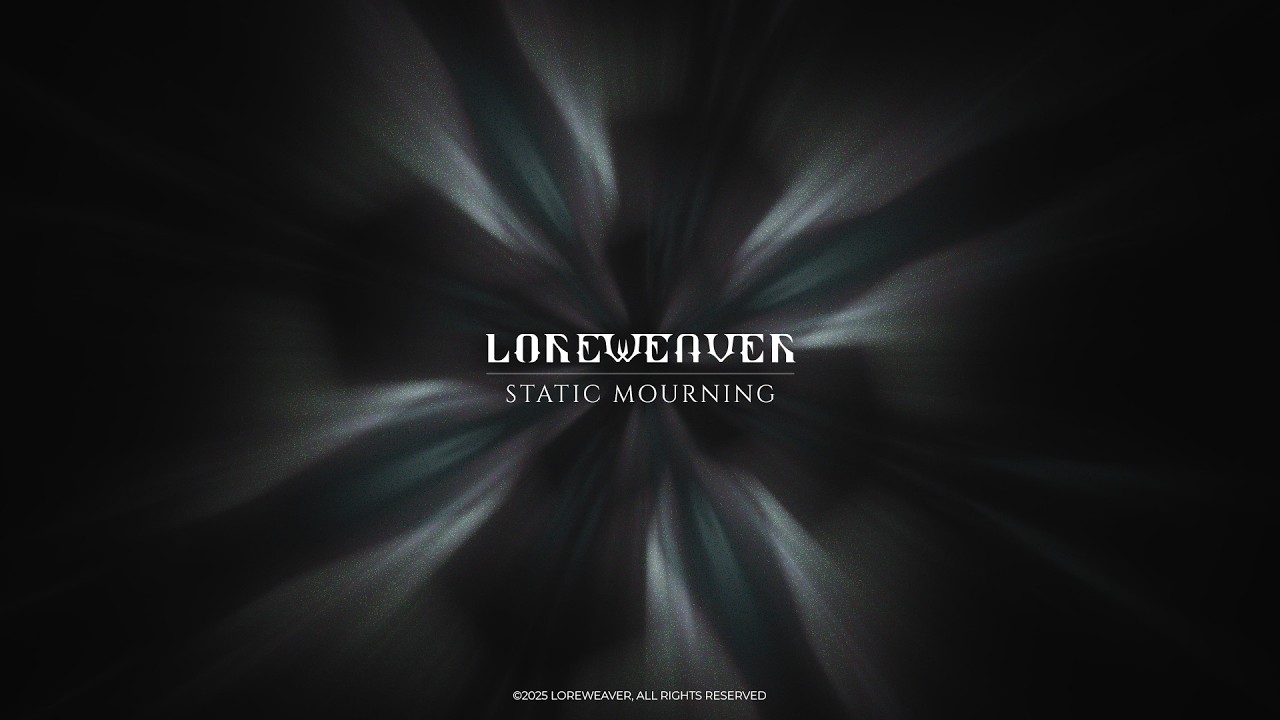LOREWEAVER - Static Mourning [Official Visualizer]