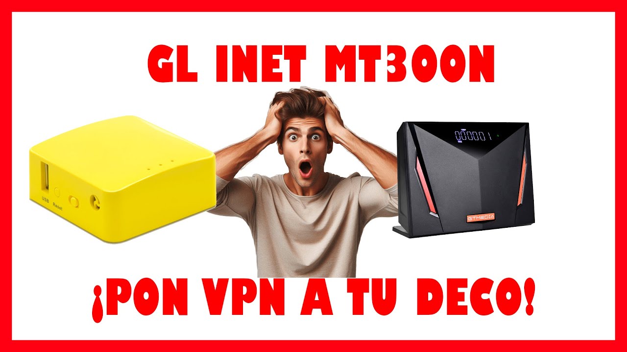 MINI ROUTER GL INET MT300N V2 - ¡PON VPN A TU DECODIFICADOR GTMEDIA SIN AFECTAR A MARS!