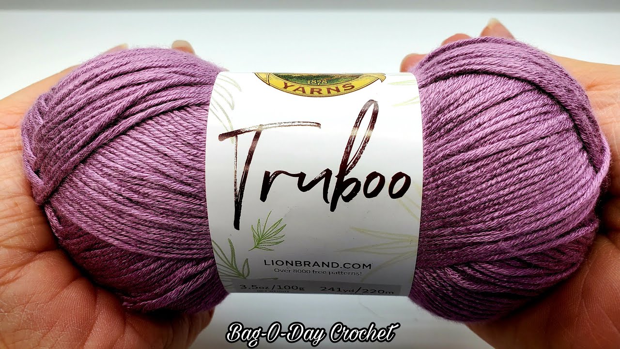 Yarn Review | Lion Brand Yarn Truboo | Bag O Day Crochet