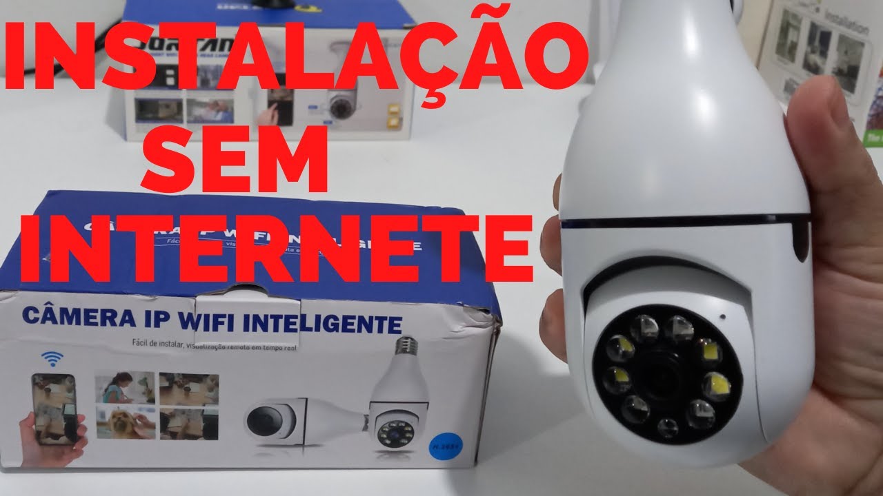 como INSTALAR CAMERA SEM INTERNET, MODO AP/ CAMERA LAMPADA 360 WIFI, PASSO A PASSO COMPLETO